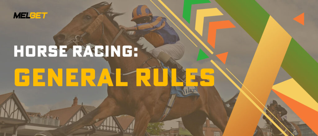 Horse Racing General Rules